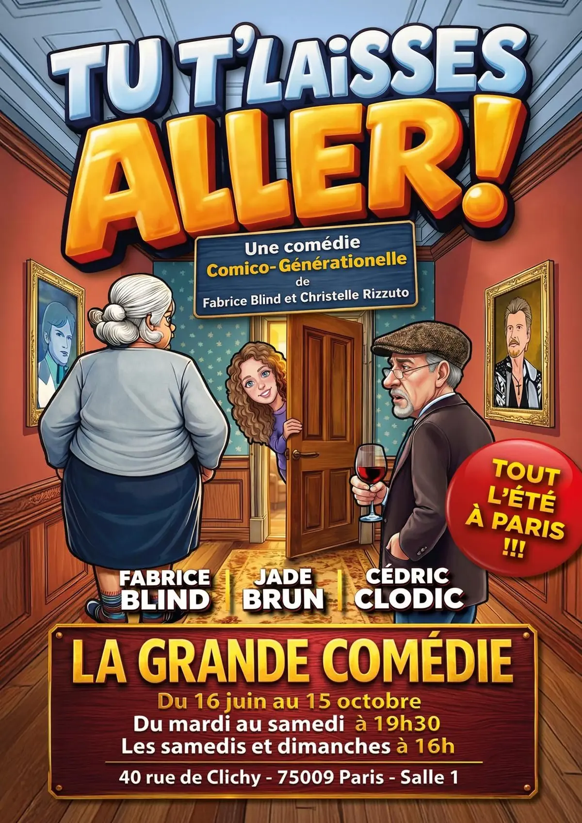 « Tu t’laisses aller ! à la Grande Comédie 