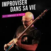 Improviser dans sa vie