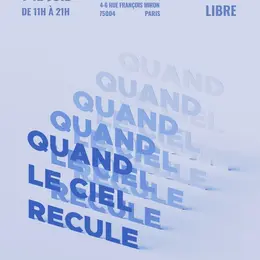 Quand le ciel recule