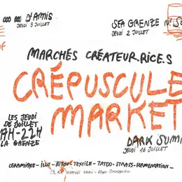  Crépuscule Market : Quatre Marchés de créateur.ices thématiques à La Grenze