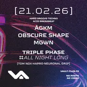 VAULT - w/ Obscure Shape, ÂGKM, MGWN, Triple Phase
