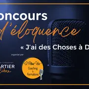 Concours d'éloquence : j'ai des choses à dire