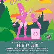 Les Étoiles du Drag 2026 : Le festival queer & éco-responsable à Marseille