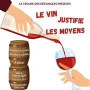 Le vin justifie les moyens