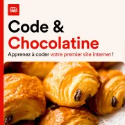 Code & Chocolatine (Atelier Gratuit)