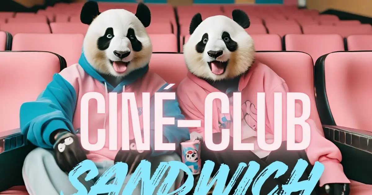 Ciné Club Sandwich #10