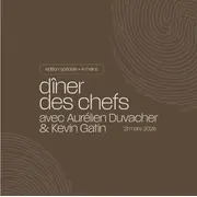 Dîner des chefs avec Aurélien Duvacher & Kévin Gatin