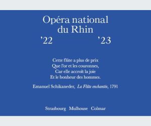 Présentation de saison 2022-2023 Opéra national du Rhin