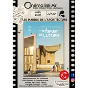 Kraft der Utopie - Le Corbusier à Chandigarh - LES MARDIS DE L'ARCHITECTURE