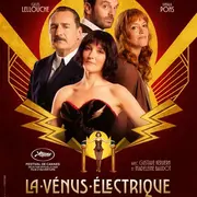 Soirée ouverture Festival de Cannes : Avant première La vénus électrique