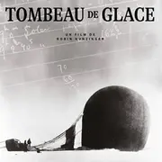 Soirée CINEMA - LE TOMBEAU DE GLACE - Rencontre avec Robin Hunzinger