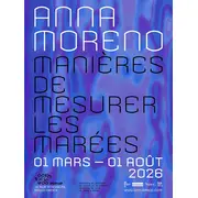 Manières de mesurer les marées, une exposition d'Anna Moreno