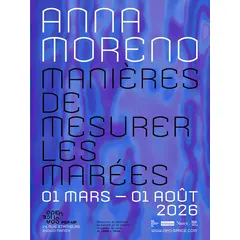 Manières de mesurer les marées, une exposition d'Anna Moreno
