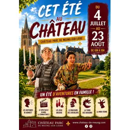 Cet été au Château de Meung !