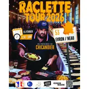 Raclette Tour 2026 avec Chicandier / Evron-Neau