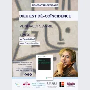 Rencontre - dédicace : François Jullien pour son livre Dieu est dé-coïncidence