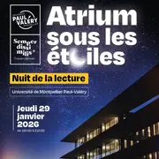 ATRIUM sous les étoiles, La Nuit de la lecture de l’Université Paul-Valéry !