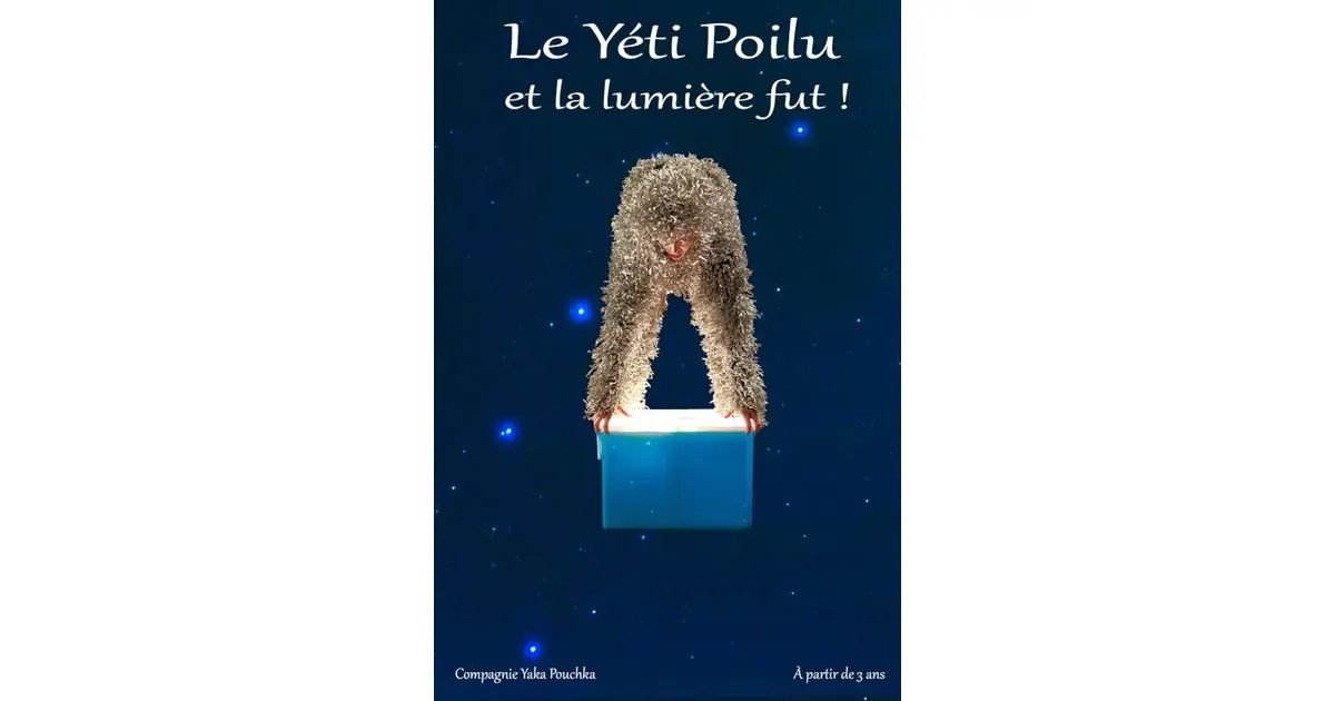 Le Yéti poilu et la lumière fut !