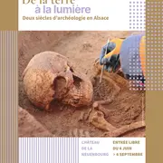Exposition : De la terre à la lumière, deux siècles d’archéologie en Alsace