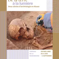 Exposition : De la terre à la lumière, deux siècles d’archéologie en Alsace &copy; CCRG-Pah