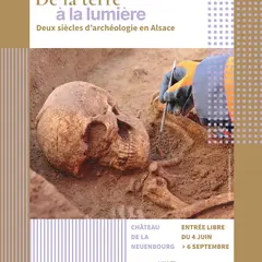 Exposition : De la terre à la lumière, deux siècles d’archéologie en Alsace