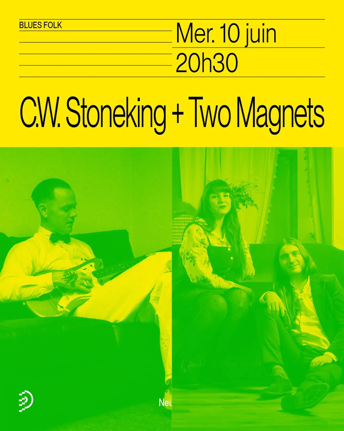 C.W. Stoneking + Two Magnets