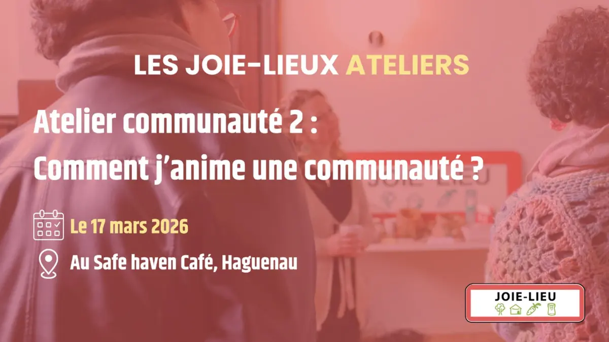 Atelier communauté 2 Comment j'anime une communauté