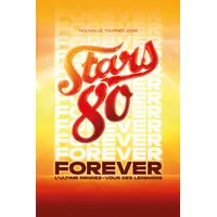 Stars 80 Forever © DR