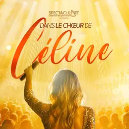 Dans le Choeur de Céline Avec 300 choristes