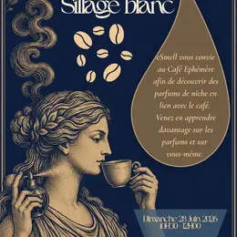 Atelier olfactif Café noir et Sillage blanc