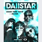 Daiistar - Good Time Tour EU/UK