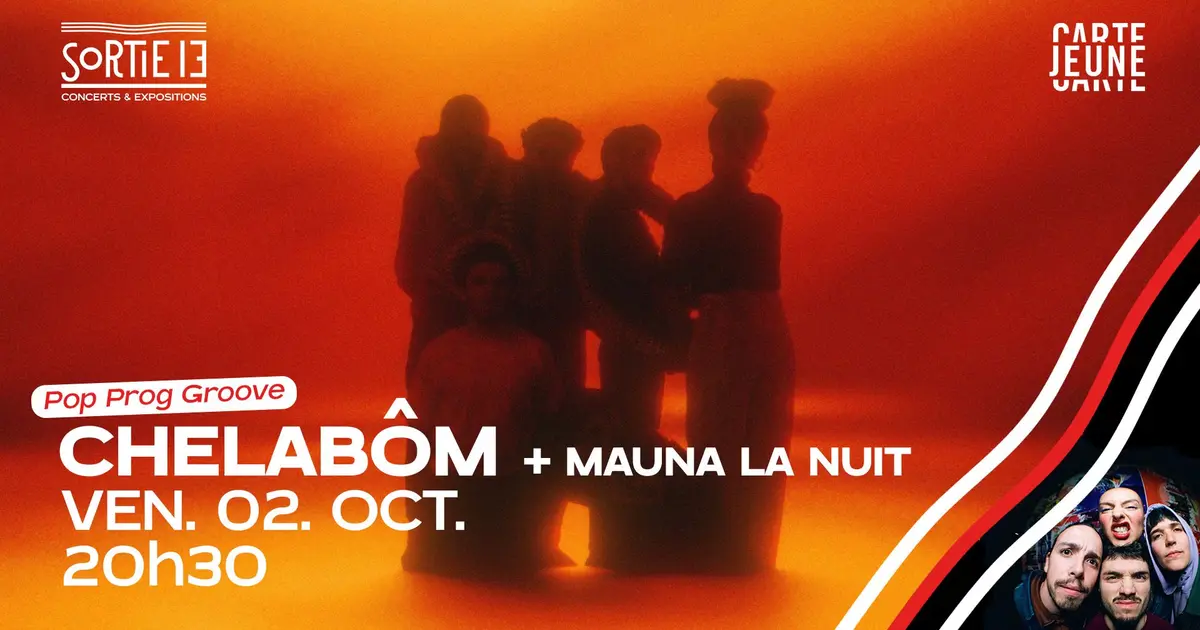 Chelabôm + Mauna la Nuit