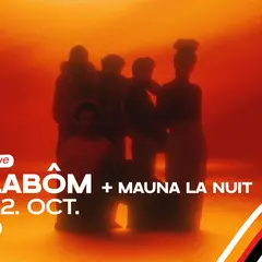 Chelabôm + Mauna la Nuit