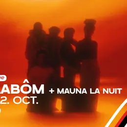 Chelabôm + Mauna la Nuit