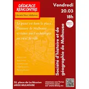 Dédicace et rencontre avec la société d'histoire et de géographie de Mulhouse 
