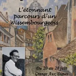 Exposition Auguste Schaaf L'étonnant parcours d'un Wissembourgeois