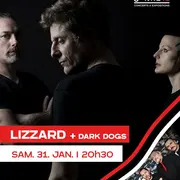 LIZZARD + Dark Dogs