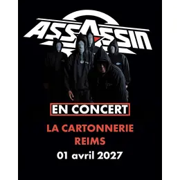 Assassin @ Reims (51) - La Cartonnerie