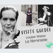 Visite Guidée - Louise Weiss, Féministe