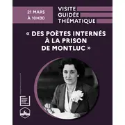Visite guidée thématique « Des poètes internés à la prison de Montluc »