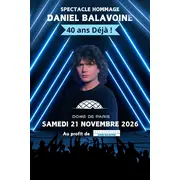 Spectacle Hommage à Daniel Balavoine « 40 ans… Déjà »
