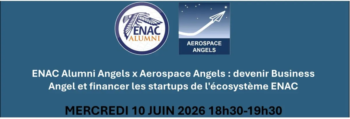 Devenir Business Angel et financer les startups de l'écosystème ENAC
