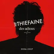 Hubert-Félix Thiefaine Des Adieux.../...