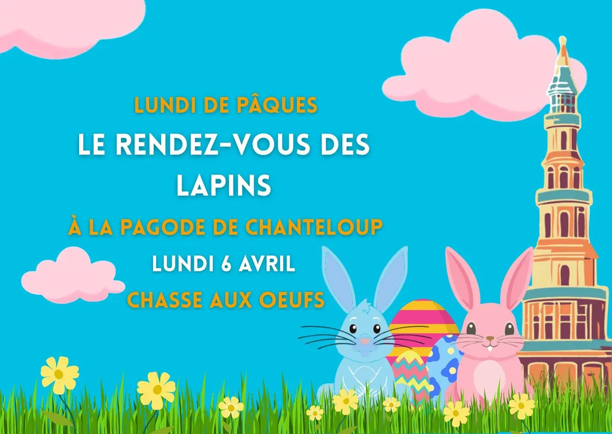 La Pagode de Chanteloup fête Pâques 