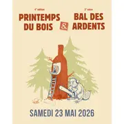 Printemps du Bois x Bal des Ardents – Édition 2026