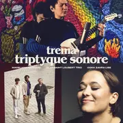 TREMA - Triptyque sonore