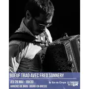 Boeuf Trad' avec FRED SONNERY