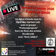 Concert ROCK Samedi 24 Janvier: Rock Addict & Protocol Projects avec A l'EST