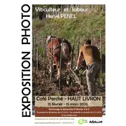 Exposition de photos sur le thème Viticulteur et labeur