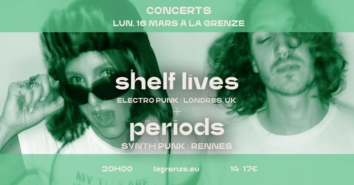Shelf Lives + Periods en concert à La Grenze